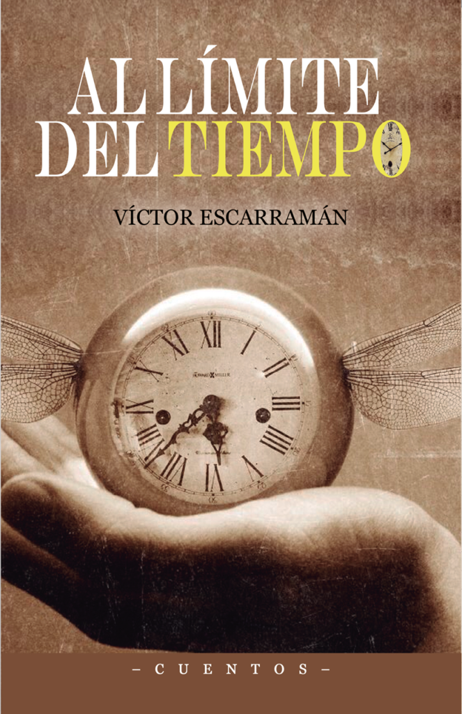 Cuentos Al Límite del Tiempo por Víctor Escarramán